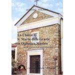 La chiesa di Santa Maria delle Grazie in Ogliastro Marina, storia e vicende di una comunità La chiesa di Santa Maria delle Grazie in Ogliastro Marina, storia e vicende di una comunità